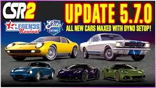 CSR2 | 🔥UPDATE 5.7.0🔥 | ALL NEW CARS MAXED WITH DYNO!