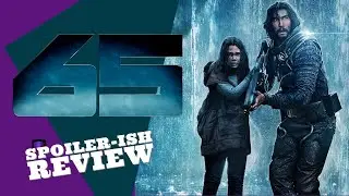 65 (2023) Spoiler-ISH Review | Adam Driver