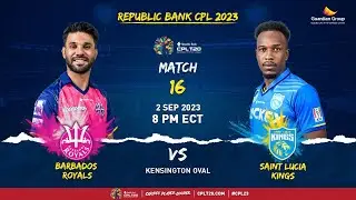 LIVE | Barbados Royals vs Saint Lucia Kings | CPL 2023