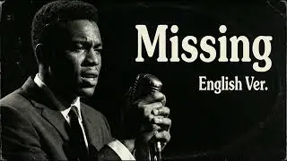 Missing (English Ver.) – 久保田利伸 | Melancholic Jazz Ballad | Deep Soul Vocal