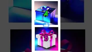 choose your gift 2 good vs Bad #gift #giftbox  #shorts