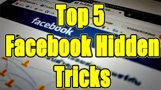 Top 5 Facebook Hidden Tricks and features - Facebook Hidden Tricks