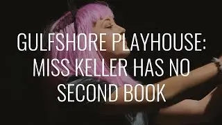 Gulfshore Playhouse: Miss Keller Has No Second Book