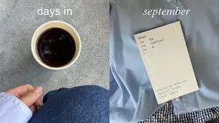 september so far | relearning ballet, beach dates, friends