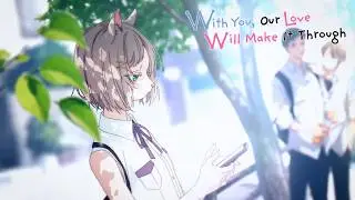 A Wild Catgirl Appears | With You, Our Love Will Make It Through