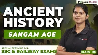 Sangam Age | Ancient History | History Class For SSC & Railway | Class 6
