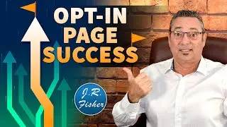 Simple ways to create a successful opt in page - 7 parts to a perfect landing page - J.R. Fisher