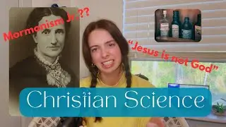The Religion You've Probably Never Heard of---Christian Science