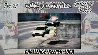 NFS MOST WANTED CHALLENGE SERIES| Welcome back, wirklich| Lets Play Part 27