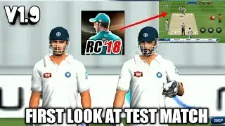 FIRST LOOK AT NEW TEST MATCH IN REAL CRICKET 18 V1.9 || TECH WIDFRNDZ