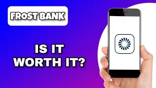 FROST BANK APP REVIEW - IS IT WORTH IT? (EXPLAINED)