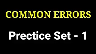 Common Errors Practice Set  - 1