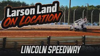 LarsonLand on Location EP6: Kyle Larson at Lincoln Speedway | PA Sprint Speedweek