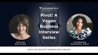 Pivot! Vegan Business Interview: Taylor Wolfram RD