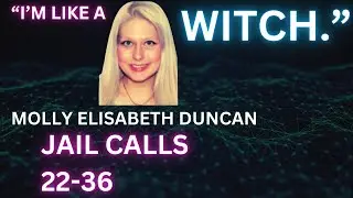 Molly Elisabeth Duncan jail calls: 