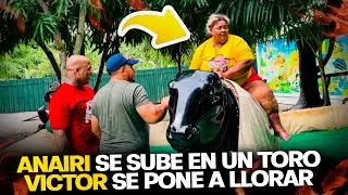 ANAIRI SE SUBE EN UN TORO VICTOR SE PONE A LLORAR 