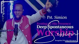 In His Presence Deep spontaneous Worship Moment with Pastor Simion @HighstepTV