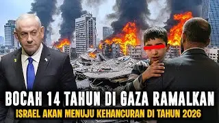 NETANYAHU PANIK‼️BOCAH GAZA 14 TAHUN PREDIKSI KEHANCURAN ISRAEL DI TAHUN 2026