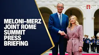 LIVE: Italian PM Giorgia Meloni, German Chancellor Friedrich Merz Hold Joint Press Briefing in Rome