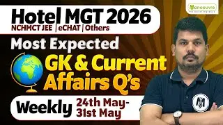 Hotel Management 2026 : NCHMCT JEE | Echat | Most Expected GK & Current Affairs Q's | Weekly GK