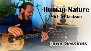 Acoustic Cover of Michael Jackson's Human Nature (Modern Fingerstyle)