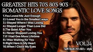 🎸 Greatest Hits Romantic Love Songs 💖 | Love Songs 70's 80's | Soft Rock Ballads Playlist Vol.24