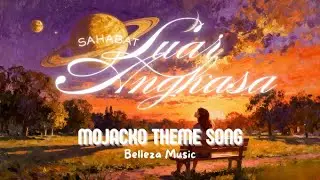 SAHABAT LUAR ANGKASA - BELLEZA MUSIC (mojacko Theme Song)