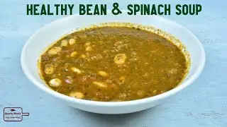 Healthy White Bean & Spinach Soup | Low-calorie low-carb Mediterranean soup | Nutritional lunch