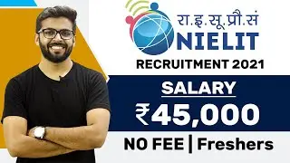 NIELIT Recruitment 2021 | Salary ₹45,000 | No Fee | Freshers can Apply | Latest jobs 2021