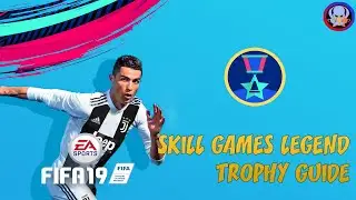 [Trophy Guide] FIFA 19 - Skill Games Legend trophy