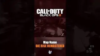 The DIE RISE REMASTER Got Me Feeling... -  (Black Ops III Custom Zombies)