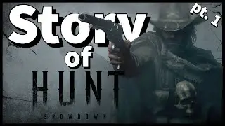 The Story of Hunt: Showdown [Part 1]