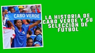 CABO VERDE. LA HISTORIA DEL IN&Eacute;DITO RIVAL DE URUGUAY PARA CLASIFICAR AL MUNDIAL POR PRIMERA VEZ.