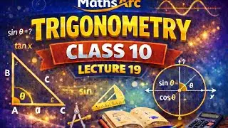 Trigonometry class 10 lecture 19 | CBSE maths | mathsarc foundation.