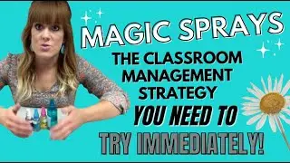 TEACHERS: Here's a MAGICAL Classroom Management Strategy YOU NEED TO TRY IMMEDIATELY!