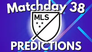MLS Matchday 38 Predictions 2025!