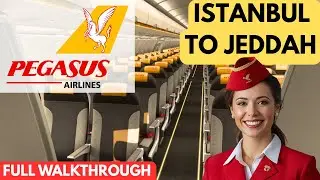 ISTANBUL TO JEDDAH WITH PEGASUS AIRLINES - AIRBUS A321-NEO (FULL WALKTHROUGH)