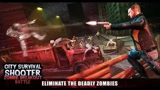 City Survival Shooter- Zombie Breakout Battle Android Gameplay