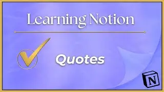 Notion Basics: Quotes