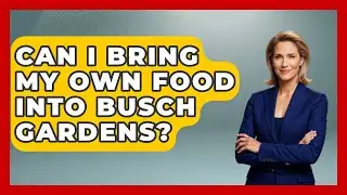 Can I Bring My Own Food Into Busch Gardens? - Insider Theme Park Tips