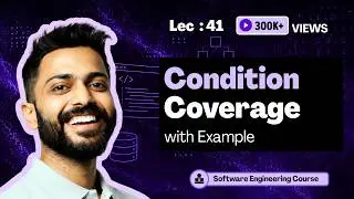 Condition Coverage in White Box Testing | Software Engineering