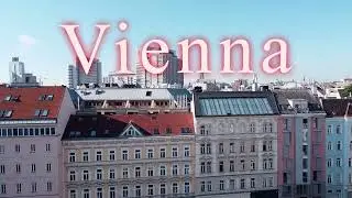 Vienna in a minute | 4K Cinematic