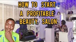 How To Open a Profitable Beauty Salon business in Nigeria 2025 / SuccessfultipsE