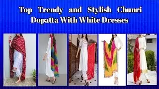 Always Trendy Chunri Dupatta With Plain Suits 2021