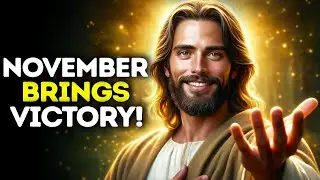 God Says- NOVEMBER BRINGS VICTORY | God | Gods Message Now Today | God's Message Now For You Today