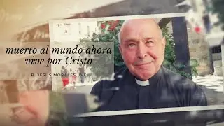 Homenaje a P. Jesús Morales
