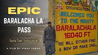 Epic Baralacha La Pass Ride &ndash; Suraj Taal & Snow Walls  Himalayan Adventure 2025 Part 2.