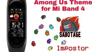 How to change Mi band 4 theme | Among us theme