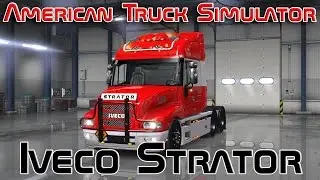 American Truck Simulator моды ( Iveco Strator )