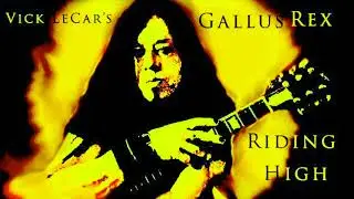 Riding High by  Vick LeCar's Gallus Rex  #trending